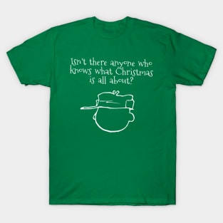 What Christmas is all About T-Shirt